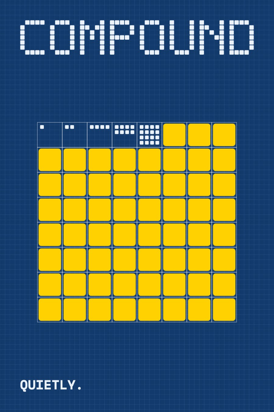 Navy grid poster: COMPOUND over a board of squares that fill faster and faster in yellow