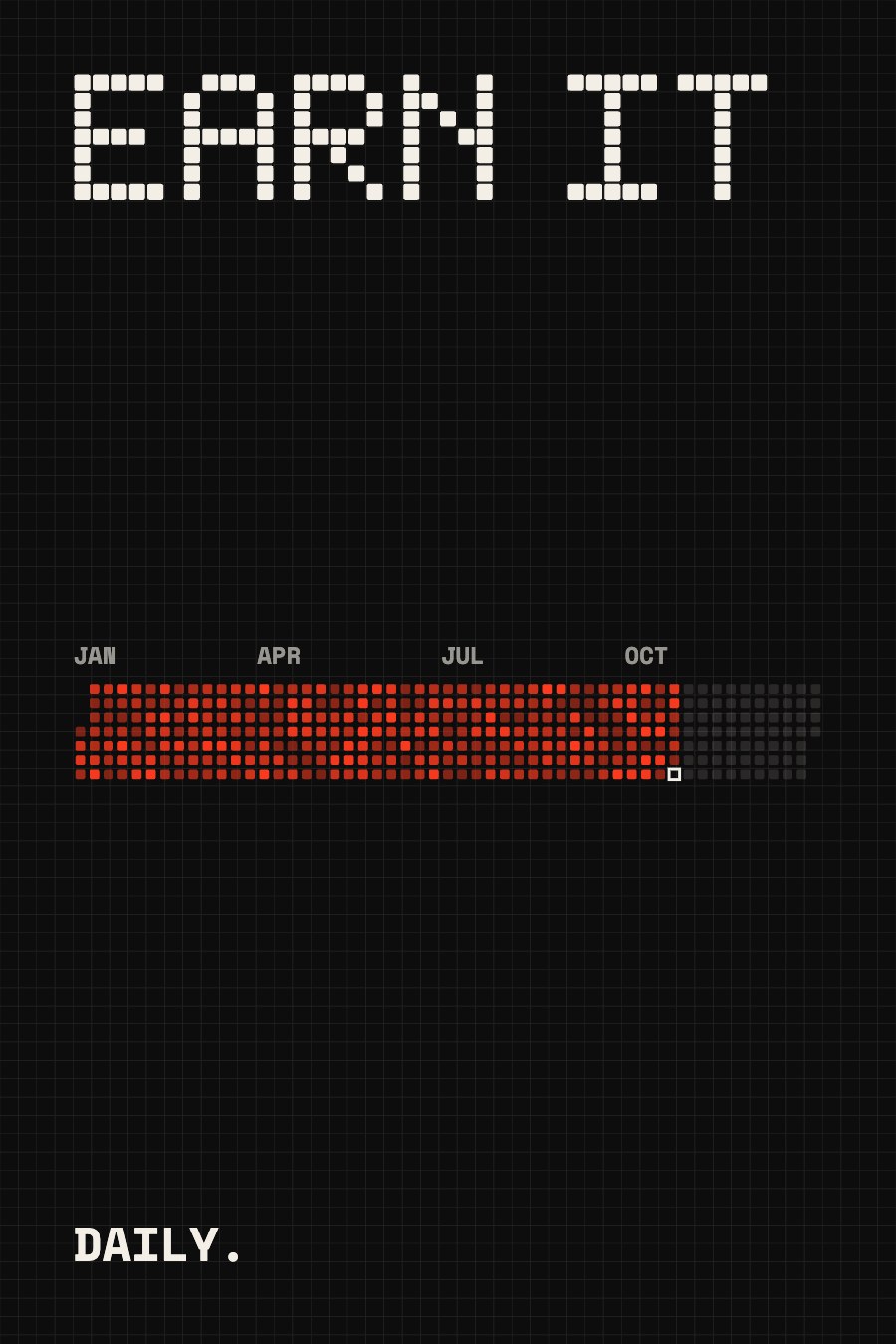 Black grid poster: EARN IT over a year of red daily squares