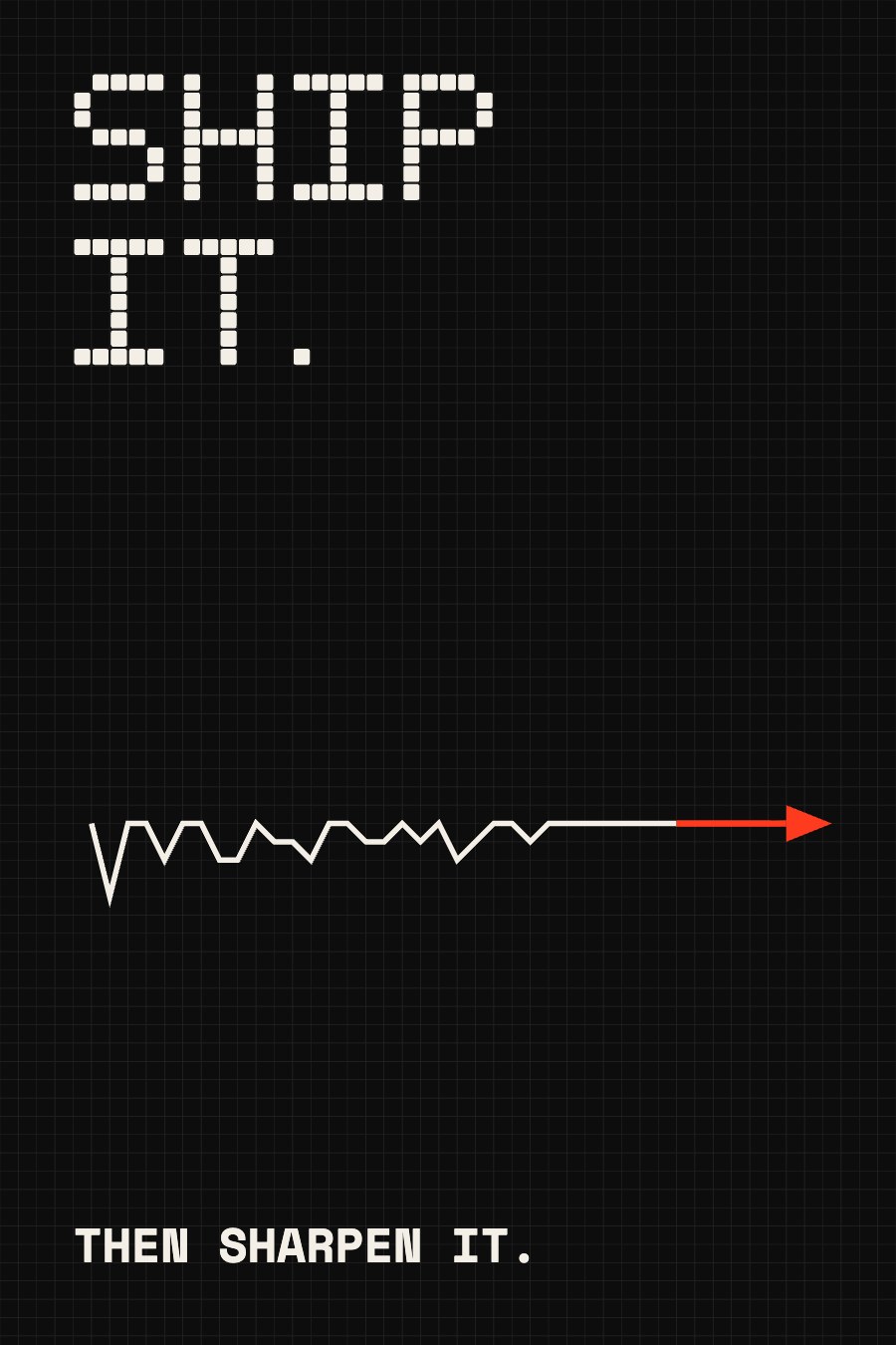 Black grid poster: SHIP IT. with a rough line that smooths into a red arrow
